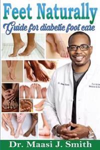 Feet Naturally, Diabetes: Feet Naturally, Diabetes