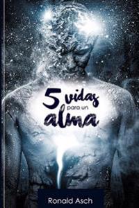 5 vidas para un alma