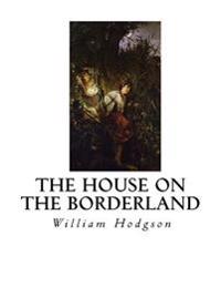 Kirjan kansi "The House on the Borderland"