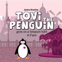 Tovi the Penguin: goes on a treasure hunt in Paris