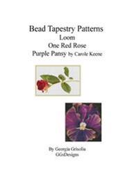 Bead Tapestry Patterns loom One Red Rose Purple Pansy by Carole Keene