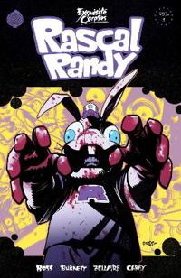 EXQUISITE CORPSES: RASCAL RANDY Volume 1