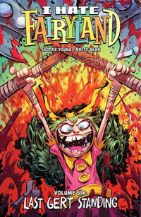 I Hate Fairyland Volume 6