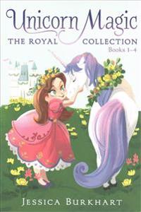 Unicorn Magic the Royal Collection Books 1-4 (Boxed Set): Bella's Birthday Unicorn; Where's Glimmer?; Green with Envy; The Hidden Treasure
