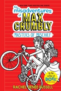 The Misadventures of Max Crumbly