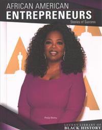 African American Entrepreneurs: Stories of Success