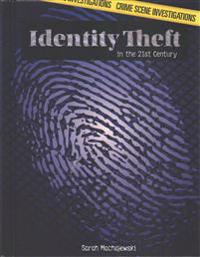 Identity Theft in the 21st Century