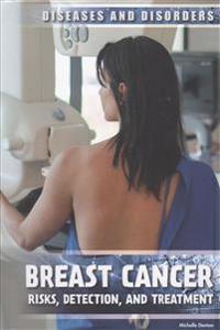 Breast Cancer: Risks, Detection, and Treatment