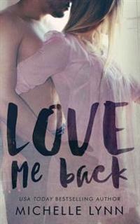 Love Me Back