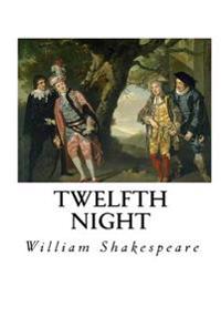 Twelfth Night or What You Will