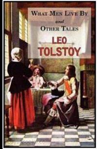What Men Live by and Other Tales