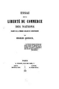 Essai sur la Liberté du Commerce des Nations, Examen de la Théorie Anglaise du Libre-Échange