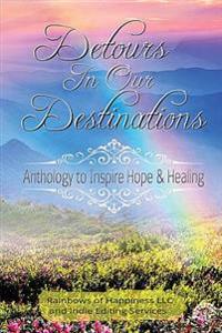 Detours in Our Destinations