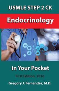 USMLE STEP 2 CK Endocrinology In Your Pocket: Endocrinology In Your Pocket