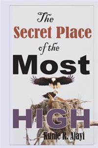 The Secret Place of the Most High