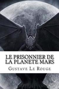 Le Prisonnier De La Planete Mars