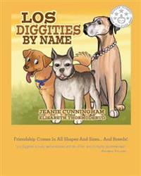 Los Diggities by Name: Friendship comes in all shapes and sizes...and breeds!