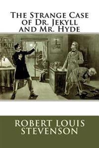 The Strange Case of Dr. Jekyll and Mr. Hyde