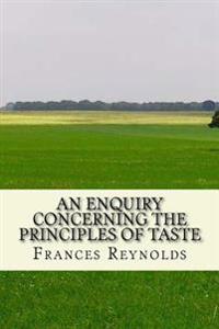 An enquiry Concerning the principles of taste: and others