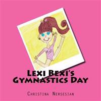 Lexi Bexi's Gymnastics Day