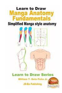 Learn to Draw Manga Anatomy Fundamentals