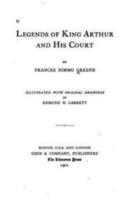 Bokomslag för "Legends of King Arthur and His Court"