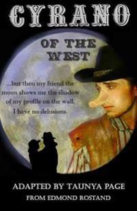Cyrano of the West: A Play