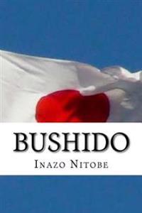 Bushido: The Soul of Japan