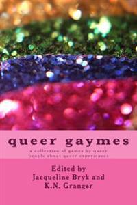 Queer Gaymes