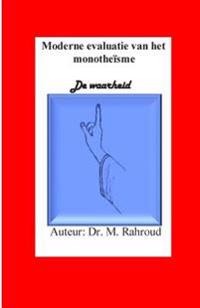 De moderne evaluatie van het monotheisme: De waarheid