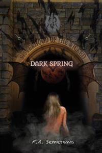 Sisterhood of the Wicked: Dark Spring