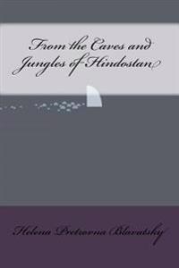 Bokomslag for "From the Caves and Jungles of Hindostan"