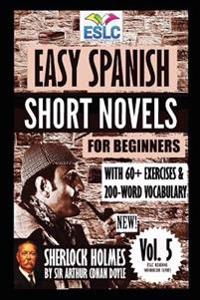 Easy Spanish Short Novels for Beginners With 60+ Exercises & 200-Word Vocabulary