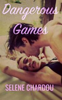 Dangerous Games