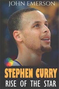 Stephen Curry: Rise of the Star. Full COLOR book with stunning graphics. The inspiring and interesting life story from a struggling y