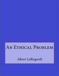 An Ethical Problem