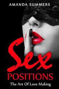 Sex Postions: The Art Of Love Making