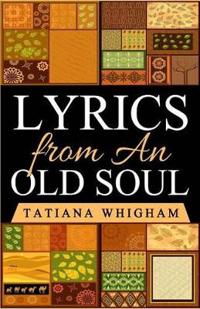 Bokomslag for "Lyrics from an Old Soul"