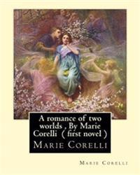 A Romance of Two Worlds