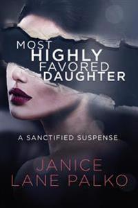 Most Highly Favored Daughter