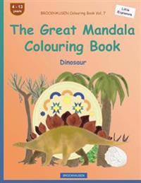 BROCKHAUSEN Colouring Book Vol. 7 - The Great Mandala Colouring Book: Dinosaur
