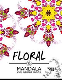 Floral Mandala Coloring Book: Adult Coloring Book (Art Book Series) flower coloring books for adults