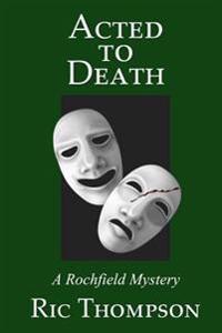 Acted to Death