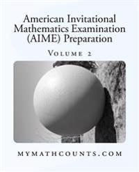 American Invitational Mathematics Examination (AIME) Preparation