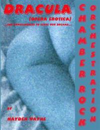Dracula (Opera Erotica) ...the Unwillingness to Leave Our Dreams...