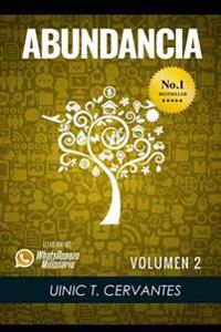 Abundancia: Mis Aprendizajes Mas Elevados Para Vivir En Abundancia