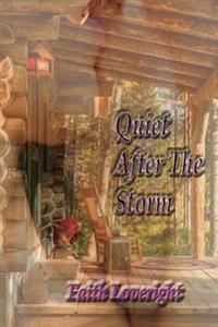Quiet After the Storm