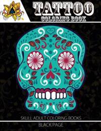 Tattoo Coloring Book: black page Modern and Neo-Traditional Tattoo Designs Including Sugar Skulls, Mandalas and More (Tattoo Coloring Books for Adults
