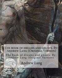 The Book of Dreams and Ghosts