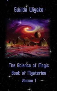 The Science of Magic Book of Mysteries Volume 1